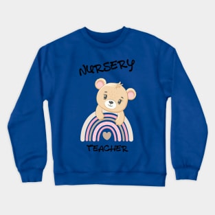 Nursery teacher Crewneck Sweatshirt